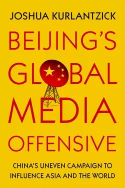 Beijing's Global Media Offensive | Council on Foreign Relations
