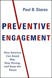 Preventive Engagement by Paul B. Stares