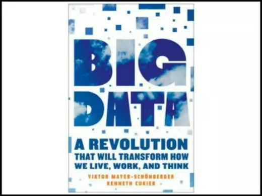 Big Data: A Revolution That Will Transform How We Live, Work, and Think (Courtesy Eamon Dolan/Houghton Mifflin)