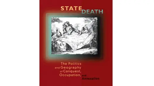 State Death: The Politics and Geography of Conquest, Occupation, and Annexation by Tanisha M. Fazal (Princeton University Press, 2007).
