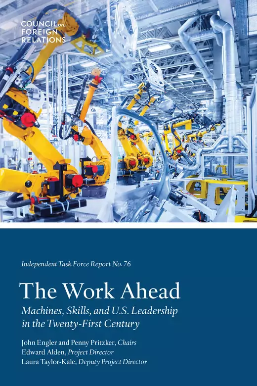 The Work Ahead: Machines, Skills, and U.S. Leadership in the Twenty-First Century