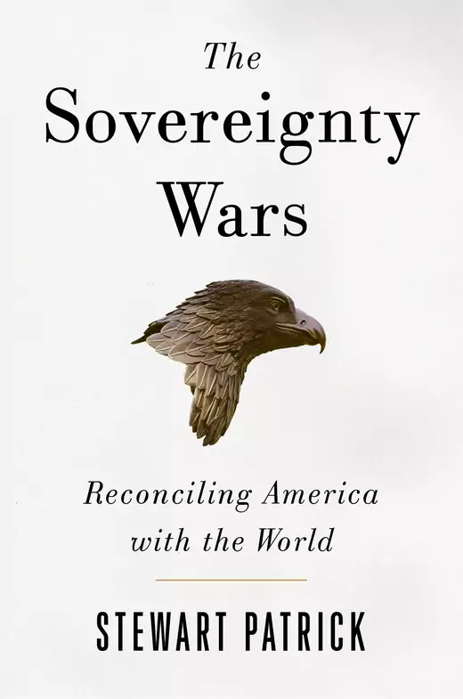 The Sovereignty Wars: Reconciling America with the World