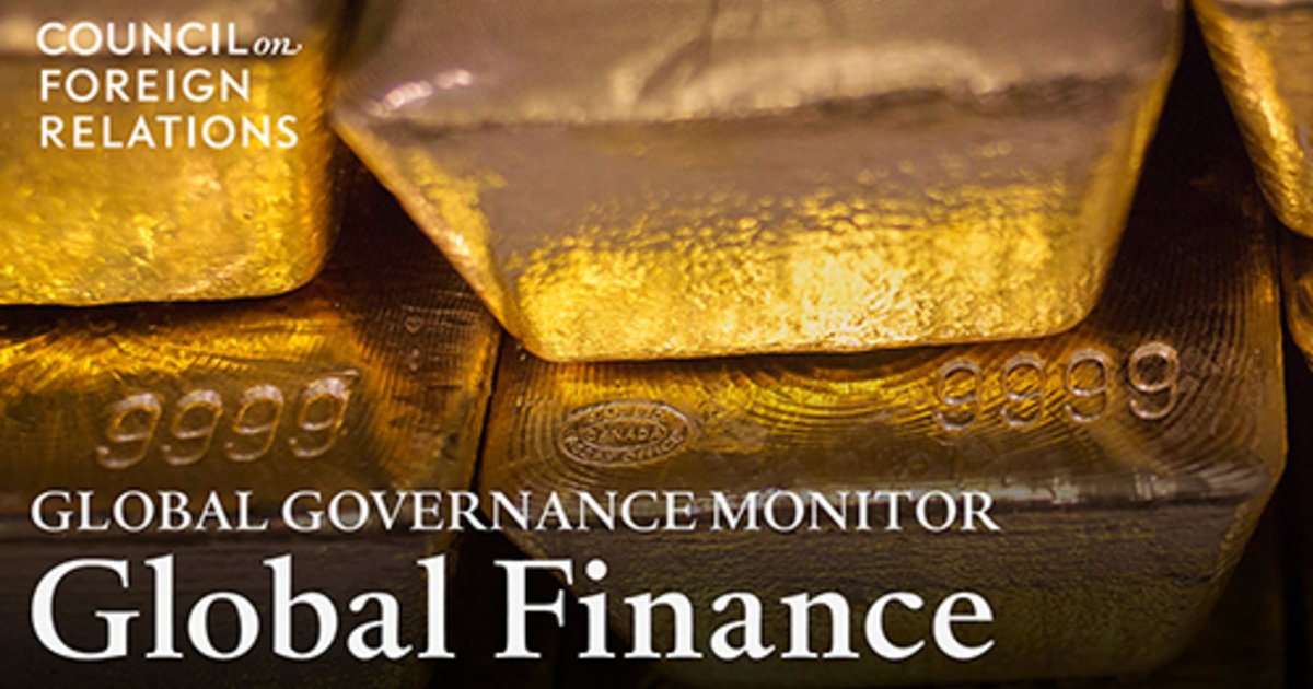 The Global Finance Regime Council On Foreign Relations