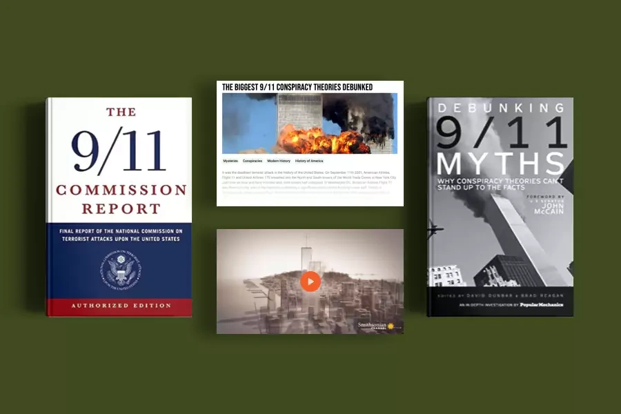 A few of our resources to debunk 9/11 conspiracy theories. 